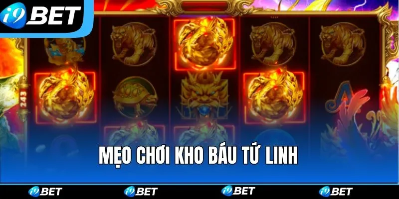 Mẹo săn thưởng kho báu tứ linh hiệu quả Mẹo săn thưởng kho báu tứ linh hiệu quả